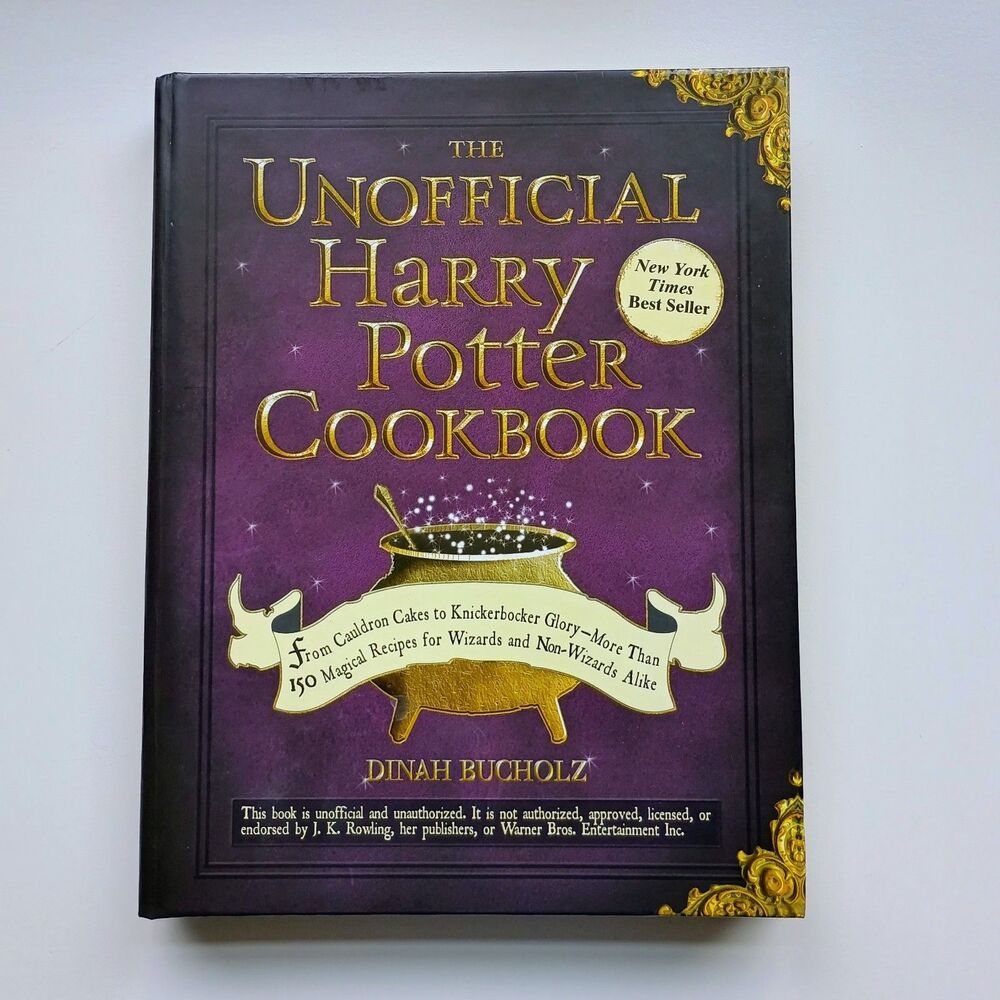The Unofficial Harry Potter Cookbook by Dinah Bucholz Hardcover 150+ Magical Rec